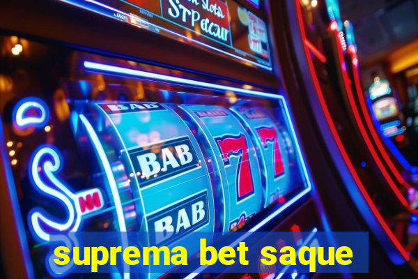 suprema bet saque